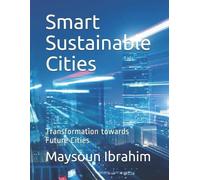 Maysoun Ibrahim Smart Sustainable Cities (Tascabile)