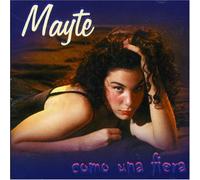 Mayte - Como Una Fiera