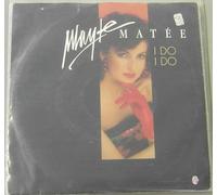 Mayte Matee - I Do,I Do/When I get Lonely (7" Vinyl Single)(1988)(Polydor 887 218-7)