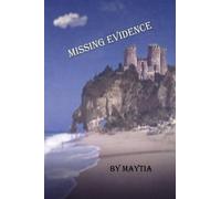 Maytia Missing Evidence (Tascabile)