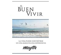 Maytte Sepúlveda El Buen Vivir (Tascabile)