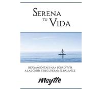 Maytte Sepúlveda Serena Tu Vida (Tascabile)
