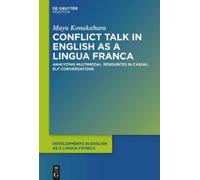 Mayu Konakahara Conflict Talk in English as a Lingua Franca (Copertina rigida)