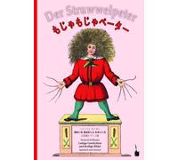 Mayuko Oda Hein Mojamoja pētā / Der Struwwelpeter: Der Struww (Copertina rigida)