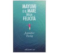 Mayumi e il mare della felicità