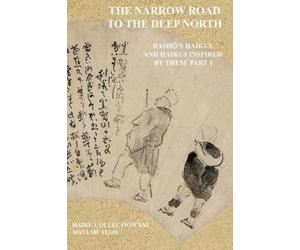 Mayumi Itoh The Narrow Road to the Deep North (Tascabile)