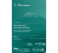 Mayumi Komine Psoriasis and Psoriatic Arthritis (Copertina rigida)