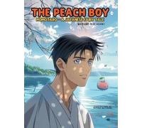 Mayumi Nakagaki The Peach Boy (Copertina rigida) Tales for Smart Kids Collection