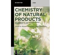 Chemistry of Natural Products: Phytochemistry and Pharmacognosy of Medicinal Plants