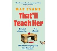 Maz Evans That'll Teach Her (Copertina rigida)