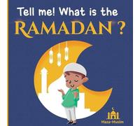 Maza-Muslim Edition Tell me what is the Ramadan ? (Tascabile)