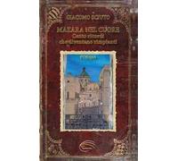 Mazara nel cuore. Cento ricordi che diventano rimpianti
