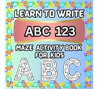 Maze Activity Book for Kids: Learn to Write Upper and Lower Case Letters & Number With Mazes Featuring Cozy Elements to Color