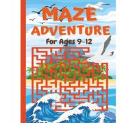 Maze Adventure For Kids Ages 9-12: Challenging Maze Activity Puzzle Book with Fun Coloring Backgrounds to Boost Focus, Logic, and Creativity for hours of screen free fun!