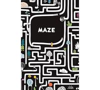 Maze Adventures for Kids: Easy to Medium Mazes for Hours of Fun!: Exciting Maze Adventures for Kids | Develop Logic, Focus & Fine Motor Skills with Fun Puzzles!