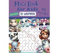 Maze Book for Kids 9 Years: 100 Fun and Challenging Mazes to Keep Kids Entertained