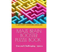 MAZE BRAIN BOOSTER PUZZLE BOOK FOR SMART KIDS & CHILDREN & ADULTS VOLUME 02