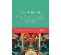MAZE BRAIN BOOSTER PUZZLE BOOK FOR SMART KIDS & CHILDREN & ADULTS VOLUME 06