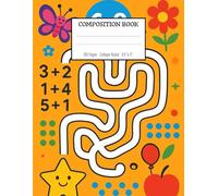 Maze Composition Book for Smart Kids: Fun Learning Notebook with Puzzles, Numbers and Shapes / College Ruled / 100 Pages / 8.5x11 Inches