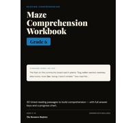 Maze Comprehension Workbook, Grade 6: 30 Timed Reading-Comprehension Passages with Answer Keys | Reading Fluency & Benchmark Practice for 6th Grade