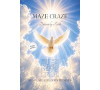 MAZE CRAZE Driven by Faith-Easy Level: Christian Maze Puzzles featuring Easy Puzzles and Encouraging Bible Verses | Faith-Based Brain Games to Relax, ... Inches, 110 Pages | 50+ Puzzles | Solutions