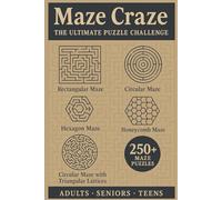 Maze Craze: The Ultimate Puzzle Challenge: 250+ Large Printed Maze Puzzle Games for Adults, Seniors and Teens | Variety of Mazes | 6 X 9 book size | ... Holidays, Birthdays, Camping and Vactations