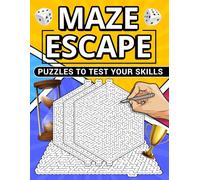 Maze Escapes: Puzzles To Test Your Skills: 100 Challenging Mazes with Solutions!