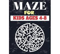 Maze For Kids Ages 4-8: : Maze Activity Book | 4-6, 6-8 | Workbook for Games, Puzzles, and Problem-Solving