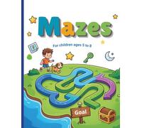 Maze: Fun Mazes for Curious Minds: A Fun and Challenging Activity Book for Children Ages 5-8