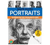 Maze-glyph Portraits: The Ultimate One-Color Coloring Book for Adults