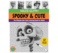 Maze-glyph Spooky & Cute: The Ultimate One-Color Coloring Book for Adults