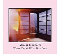 Maze & Lindholm Where the Wolf Has Been Seen (CD) Album