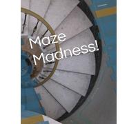 Maze Madness!