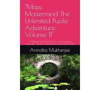 "Maze Mastermind The Unlimited Puzzle Adventure: Volume 11": "Challenge Your Mind with Fun and Engaging Labyrinths - Perfect for Relaxation and Brain Exercise"
