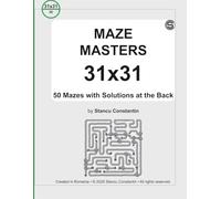 MAZE MASTERS 31x31: 50 Mazes with Solutions at the Back