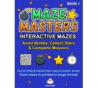 Maze Masters (Book 1): 60 Fun Interactive Mazes of Varying Difficulty: Fun and challenging maze activity book with creative missions, hidden stars, ... ranking system for kids, teens, and adults