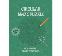 Maze Mastery: Circular Challenges: Beautiful Circular Mazes for Adults Seeking Relaxation and Challenge