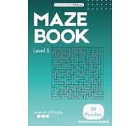 Maze Mastery - Level 3: Square Mazes: A Brain Training Puzzle Book to Sharpen Focus, Logic & Problem-Solving Skills