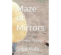 Maze of Mirrors: The Endless Passages