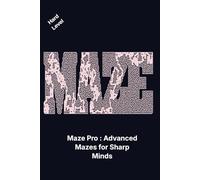 Maze Pro : Advanced Mazes for sharp Minds: Hard Level
