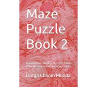 Maze Puzzle Book 2: Engaging Brain-Boosting Mazes for Hours of Fun | Perfect for Kids, Teens, and Adults