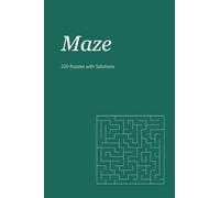 Maze Puzzle Book: 220 Puzzles with Solutions · Pocket Size
