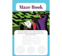 Maze Puzzle Book: 50+ Maze Puzzles for Adults and Kids | 5 Unique Maze Styles with Solutions | Easy to Hard | Brain-Boosting Activity | Screen-free Entertainment