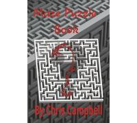 Maze Puzzle Book: 75 amazing Maze puzzles, 150 pages, 6X9 Inch,