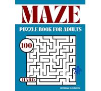 Maze Puzzle Book for Adults - Hard: 100 Hard Maze Puzzles - Challenging Brain Teasers for Focused Adults