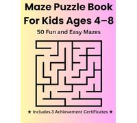 Maze Puzzle Book For Kids Ages 4-8: 50 Fun and Easy Mazes