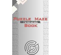 Maze puzzle book: Fun and Challenging Puzzle Book