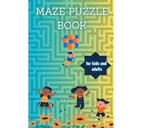 Maze puzzle book: Fun & Challenging Puzzles