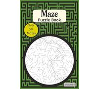 Maze Puzzle Book: Maze Puzzle Book Volume 6 | 6x9 inches, 110 pages | 50+ Puzzles great for Vacations, Spare time and as Gifts