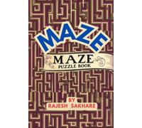 "Maze Puzzle Book": "Mind-Bending Maze Puzzle Book: A Fun and Challenging Collection of Labyrinths"
